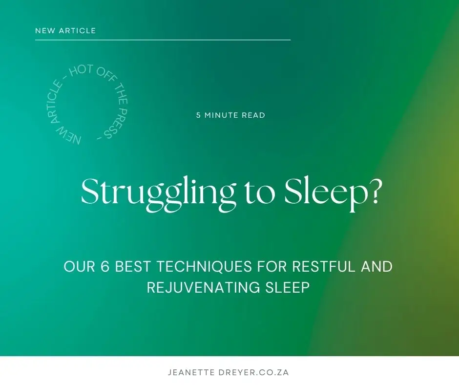 Struggling to Sleep? Our 6 Best Techniques for Restful and Rejuvenating Sleep